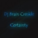 Dj Brain Crinkle - 小ertainty