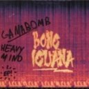 Bong Iguana - Gama Bomb