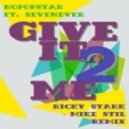 Nopopstar feat. Sevenever - Give It 2 Me