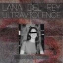 Lana Del Rey - Ultraviolence