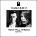 Sam Smith - How Will I Know (Chris Meid Remix)