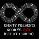 Efinity - 2014 - Good vs. Evil (Set at 130BPM)
