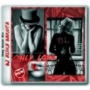 Dj Alika Dakota - Only Love