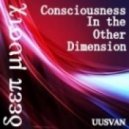 UUSVAN - Consciousness In The Other Dimension