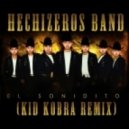 Hechizeros Band - El Sonidito