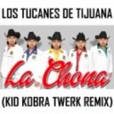 Los Tucanes De Tijuana - La Chona