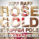 Riff Raff - Rose Gold Stripper Pole