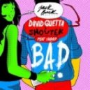 David Guetta & Showtek ft. Vassy - Bad