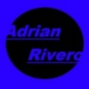 Adrian Rivero - Proceed