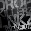 Dropkillerz & Lnkz - Wake Up