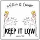 Napoleon & Dynamite - Keep It Low