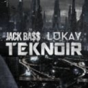 Jack Bass x Lukav - Teknoir