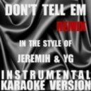 Jeremih feat. Yg - Don't Tell Em