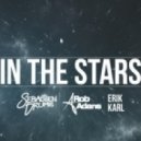 Sebastien Drums & Rob Adans feat Erik Karl - In the Stars (Original Mix)