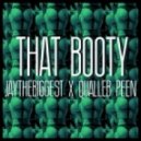 JayTheBiggest & Qualleb Peen - That Booty (Original Mix)