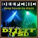 dj Jeff (FSi) - DeepChic (sweltering mix)
