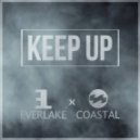 Everlake & Coastal - Keep Up