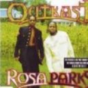 Outkast - Rosa Parks
