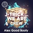 J-Trick feat. Pearl & Crew 7 - We Are