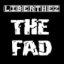 Liberthez - The Fad (Original Mix)