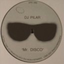 DJ Pilar - Mr. DISCO ()