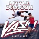 Little Dragon - Klapp Klapp