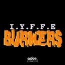 I.Y.F.F.E - Burners
