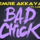 Emre Akkaya - Bad Chick