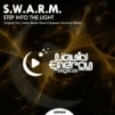 S.W.A.R.M. - Step Into The Light (Original Mix)