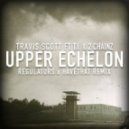 Travi$ Scott feat. T.I. & 2 Chainz - Upper Echelon