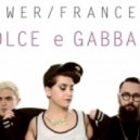 Power Francers - Dolce E Gabbana