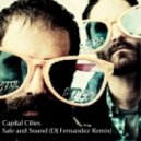 Capital Cities - Safe & Sound (DJ Fernandez Remix)