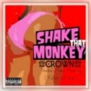 CroWn Feat. Lil' Jon - Shake That Monkey (Original mix)