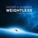 Kasger & Skyvoice - Weightless (feat. Rachel Jones - Original mix)