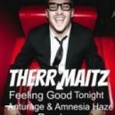 Therr Maitz - Feeling Good Tonight