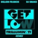 Dillon Francis & Dj Snake - Get Low (Trilluminati Remix)