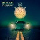 Dulce - Good Timing