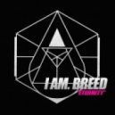 I Am. Breed - Eternity