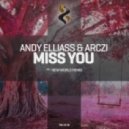 Andy Elliass & Arczi - Miss You (New World Remix)