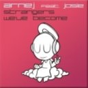 Arnej feat. Josie - Strangers We\'ve Become (Michael Milov Bootleg)