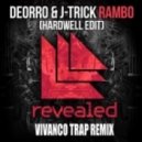 Deorro & J-Trick - Rambo (Hardwell Edit)