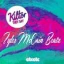 Kilter - They Say (Tyler McCain Beatz)