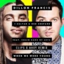 Dillon Francis & Sultan and Ned Shepard - When We Were Young (Clips X Ahoy Remix)