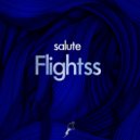 Salute - Flightss
