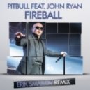 Pitbull feat. John Ryan - Fireball
