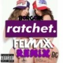 Borgore - Ratchet