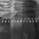 A Better Place - Henry Green