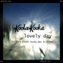 KoolaKooka - Lovely Day (Original mix)