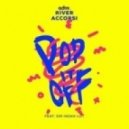 River Accorsi feat. Sir Noah Lot - Pop It Off (Original mix)