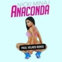 Nicki Minaj - Anaconda (Paul Velnes Remix)